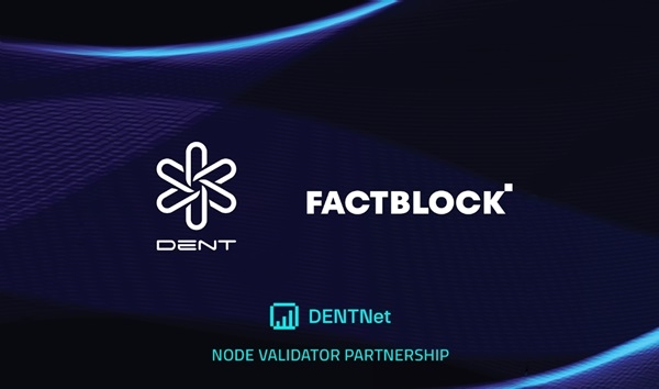 덴트넷(DENTNet)에 팩트블록(FACTBLOCK)이 밸리데이터(Validator)로 합류한다. 사진=덴트넷