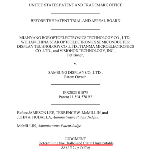 미국 특허심판원이 중국 디스플레이 패널 업체 BOE, CSOT, 티얀마, 비전옥스가 삼성디스플레이 특허(미국 특허 11594578)에 대해 제기한 특허무효심판에서 6일(현지시간) 특허를 무효화할 수 없다는 결론을 내렸다.(빨간 밑줄) 〈자료 : 미국 특허청〉