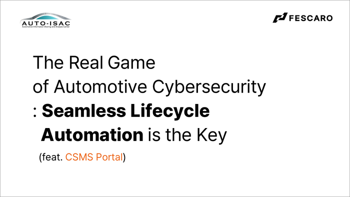 페스카로, 美 Auto-ISAC 파트너스 위크에서 사이버보안 디지털전환 솔루션 'CSMS 포털' 선공개