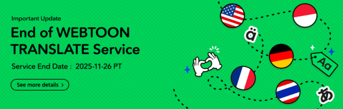 웹툰 엔터테인먼트가 이달 26일 '웹툰 번역'(WEBTOON Translate) 서비스를 마칠 예정이다.