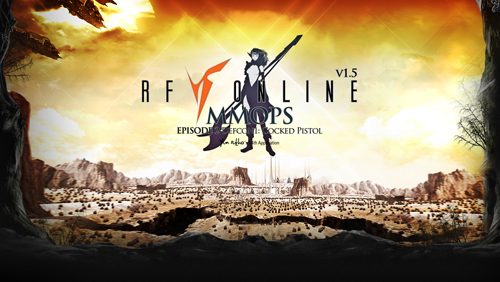 RFOnline 확장팩 v 1.5, MMOPS로 새로운 시작!!