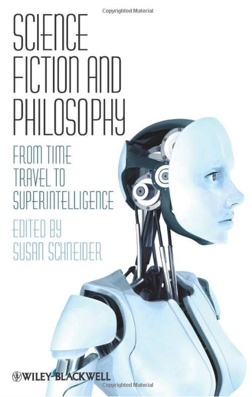 Science Fiction and Philosophy: From Time Travel to Superintelligence